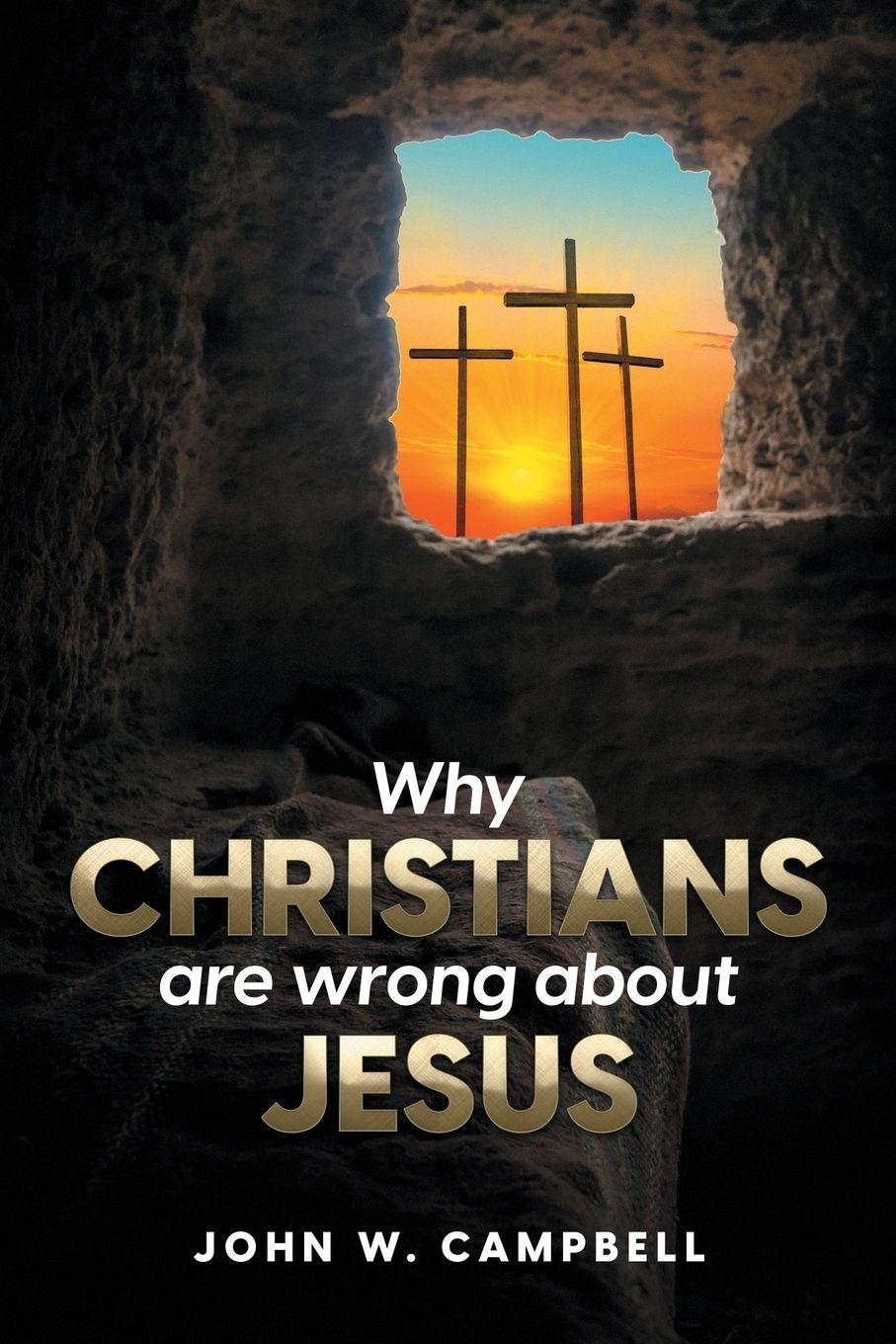 Vorderes Coverbild Why Christians are wrong about Jesus