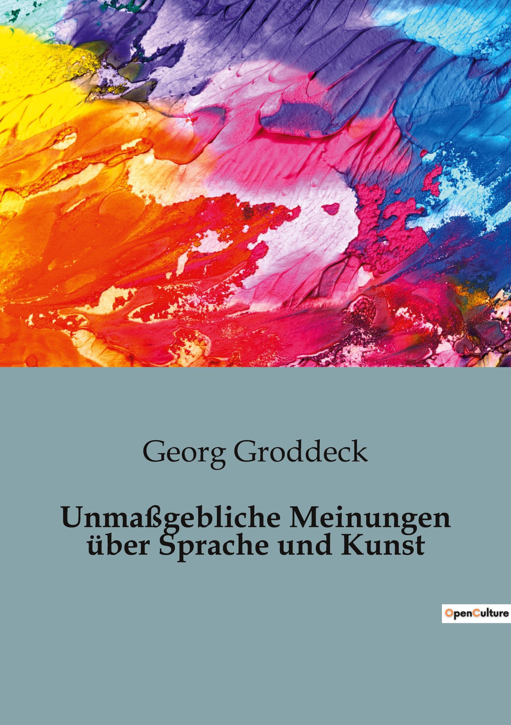 Vorderes Coverbild Unmaßgebliche Meinungen über Sprache und Kunst