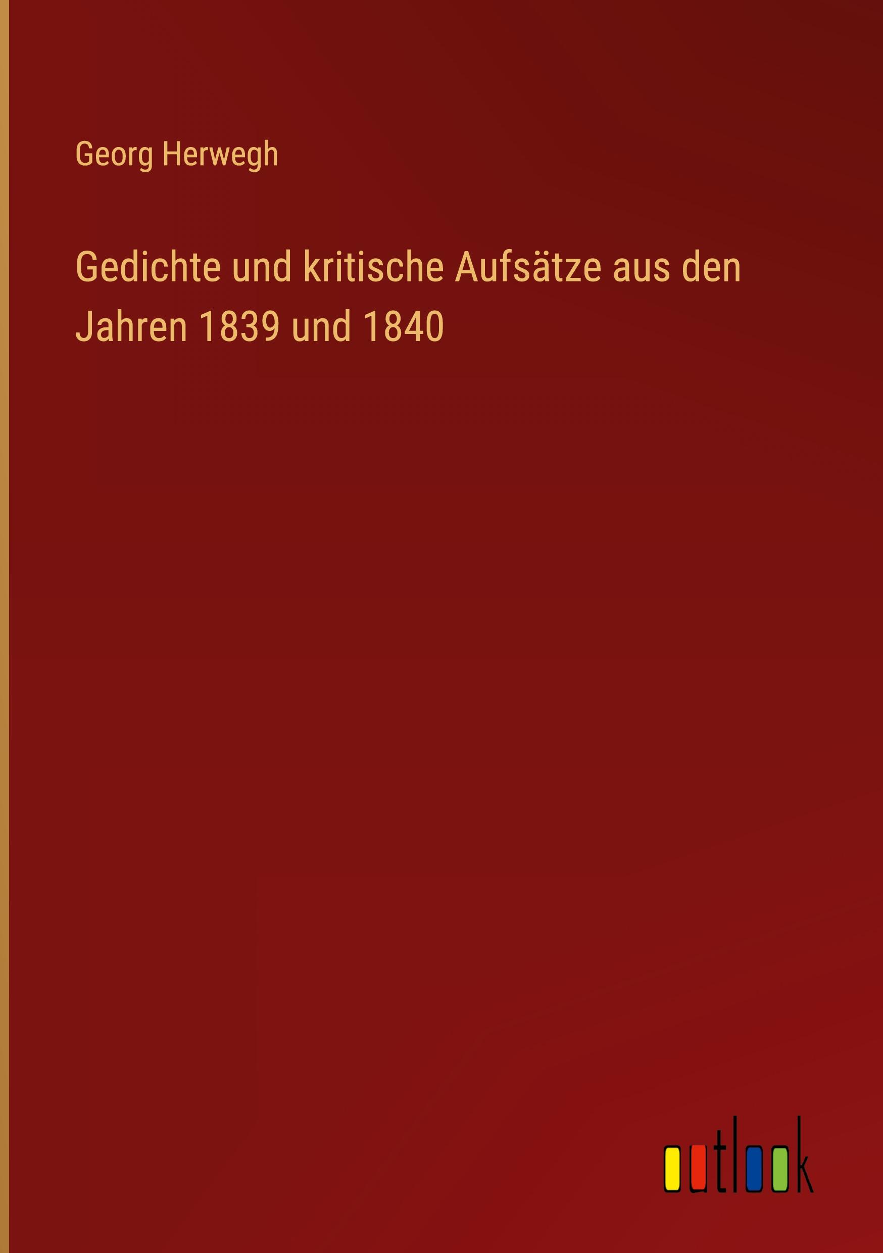 Vorderes Coverbild Gedichte und kritische Aufsätze aus den Jahren 1839 und 1840