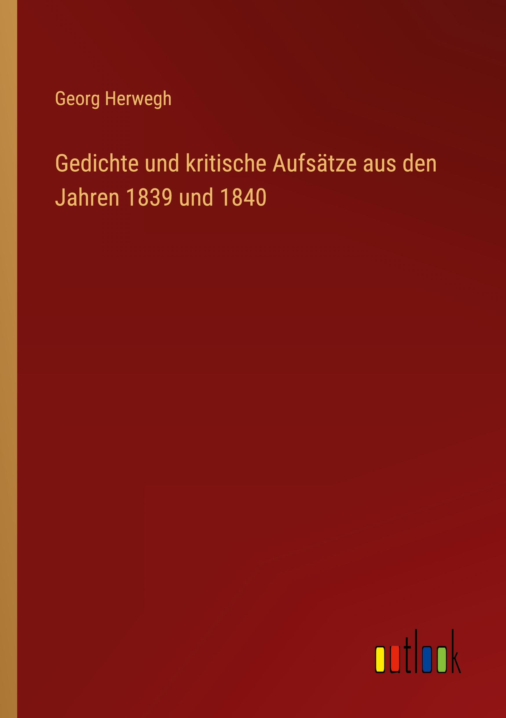 Vorderes Coverbild Gedichte und kritische Aufsätze aus den Jahren 1839 und 1840