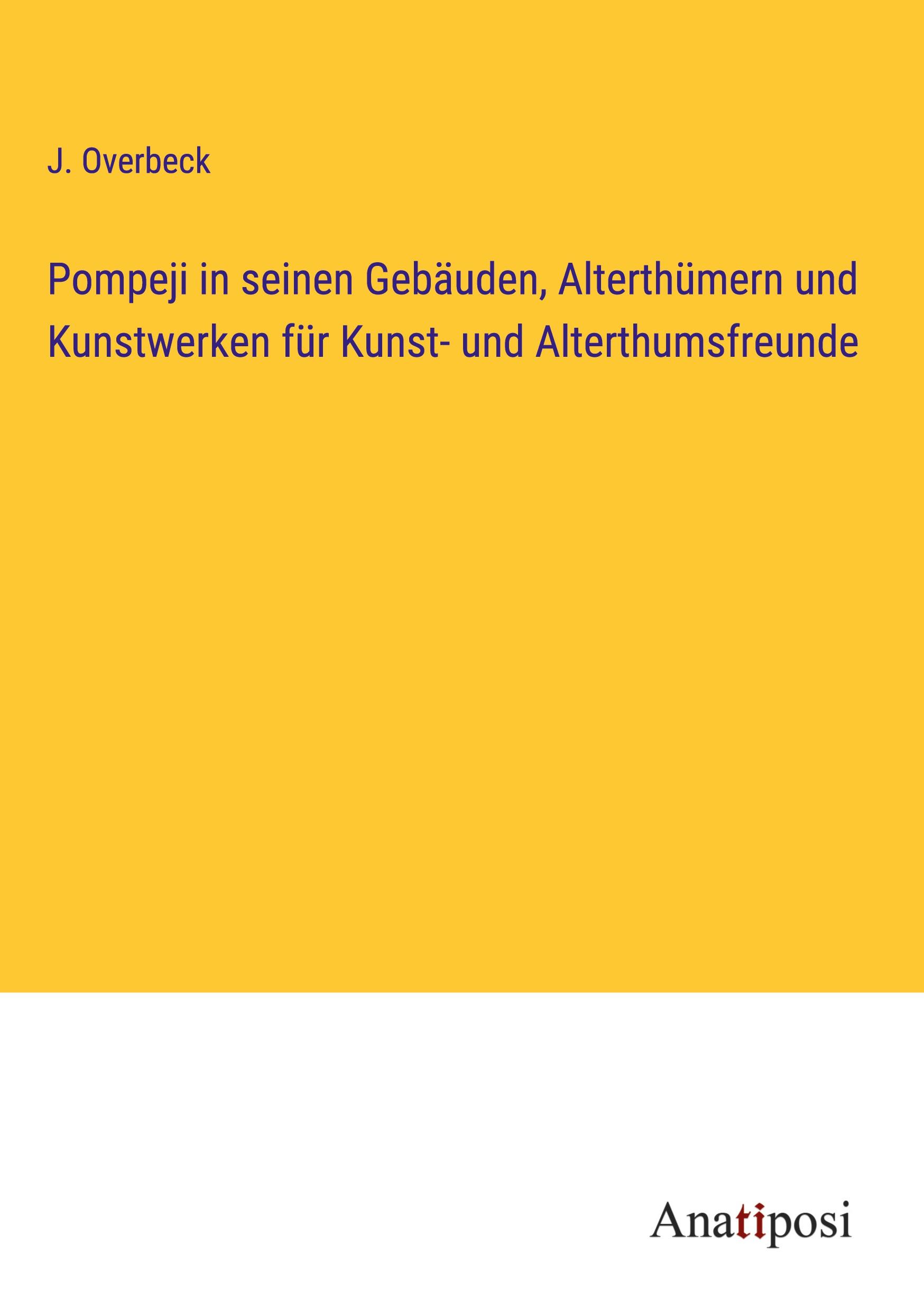 Vorderes Coverbild Pompeji in seinen Gebäuden, Alterthümern und Kunstwerken für Kunst- und Alterthumsfreunde