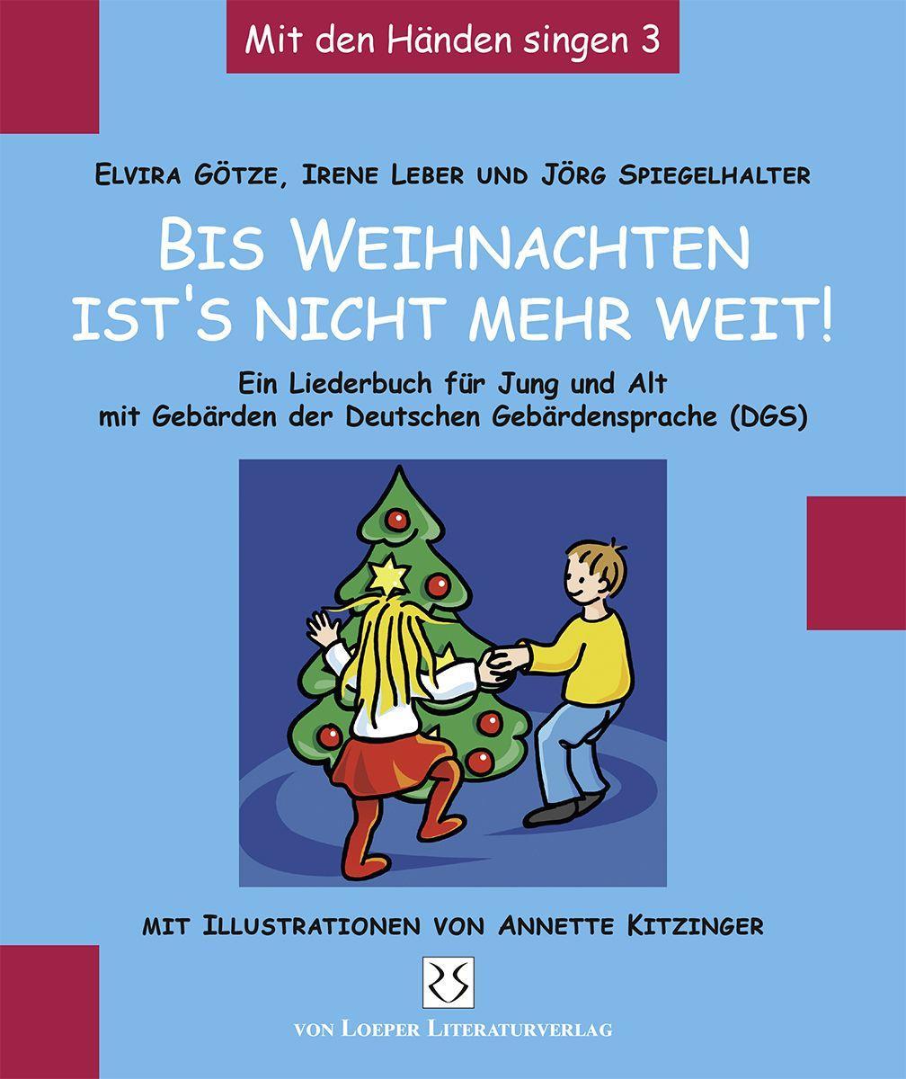 Vorderes Coverbild Bis Weihnachten ist's nicht mehr weit ...