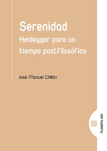 Vorderes Coverbild Serenidad : Heidegger para un tiempo postfilosófico