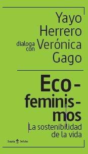 Vorderes Coverbild Eco-feminismos: la sostenibilidad de la vida
