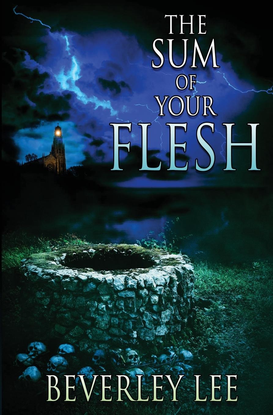 Vorderes Coverbild The Sum of Your Flesh