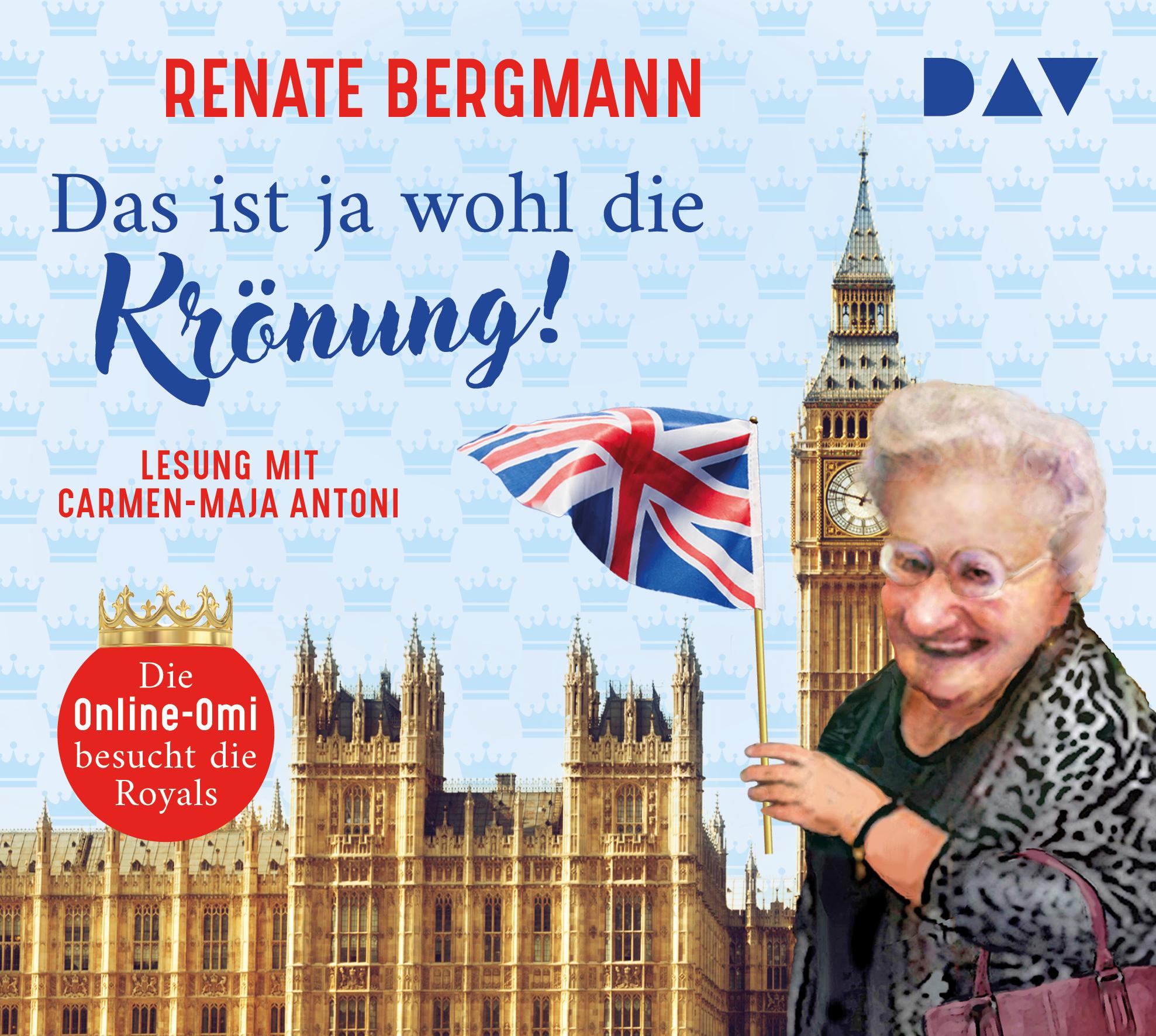 Vorderes Coverbild Das ist ja wohl die Krönung! Die Online-Omi besucht die Royals
