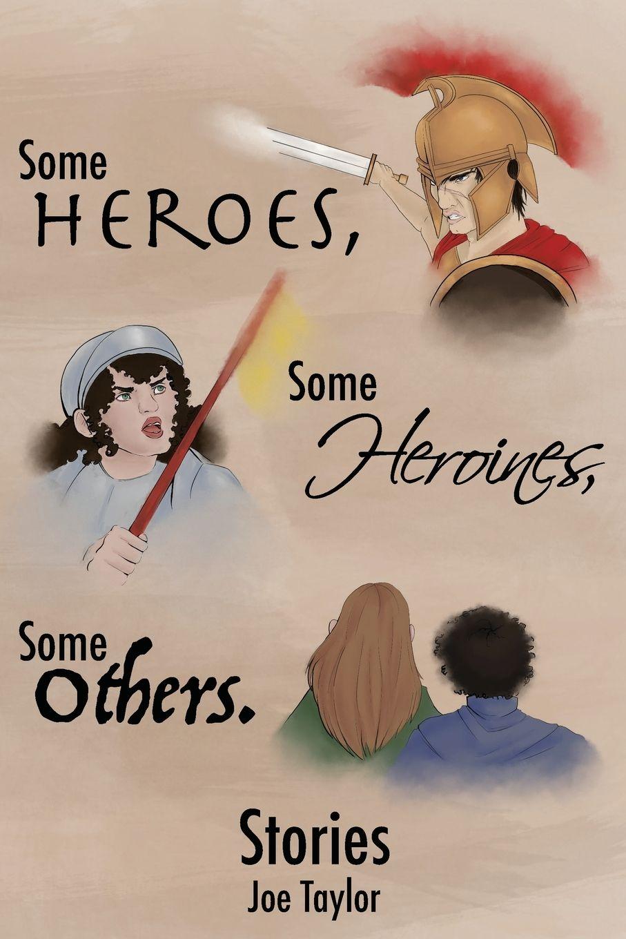 Vorderes Coverbild Some Heroes, Some Heroines, Some Others.