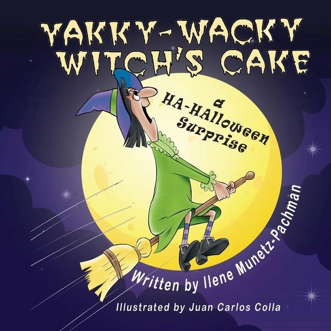 Vorderes Coverbild Yakky-Wacky Witch's Cake (a HA-HAlloween Surprise)