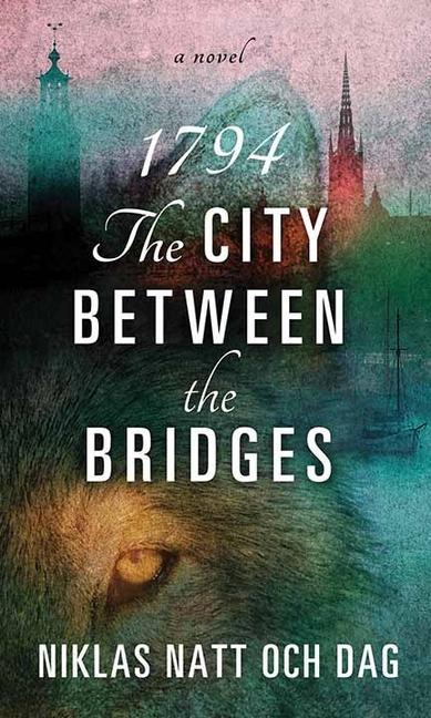 Vorderes Coverbild 1794: The City Between the Bridges