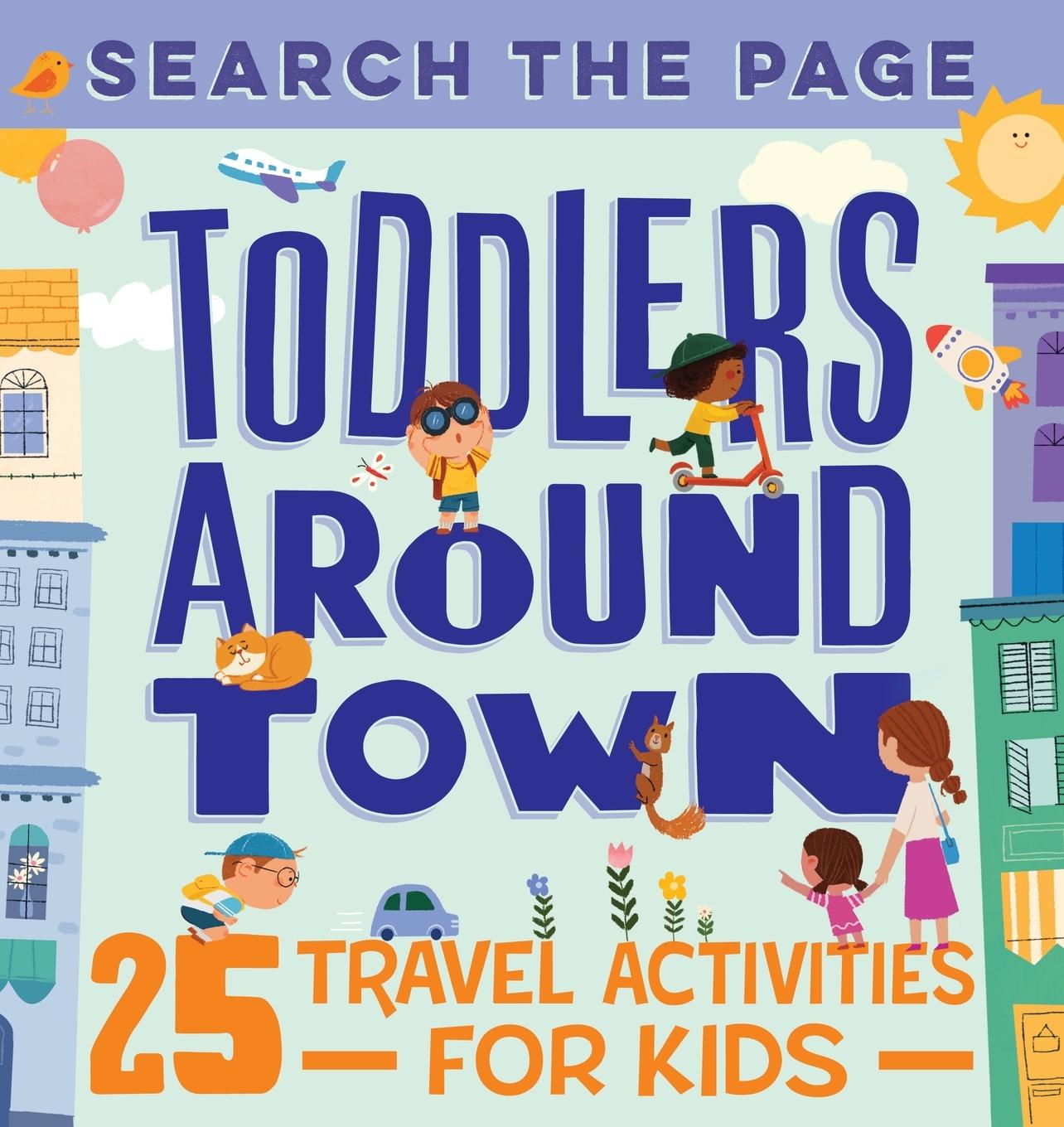 Vorderes Coverbild Search the Page Toddlers Around Town