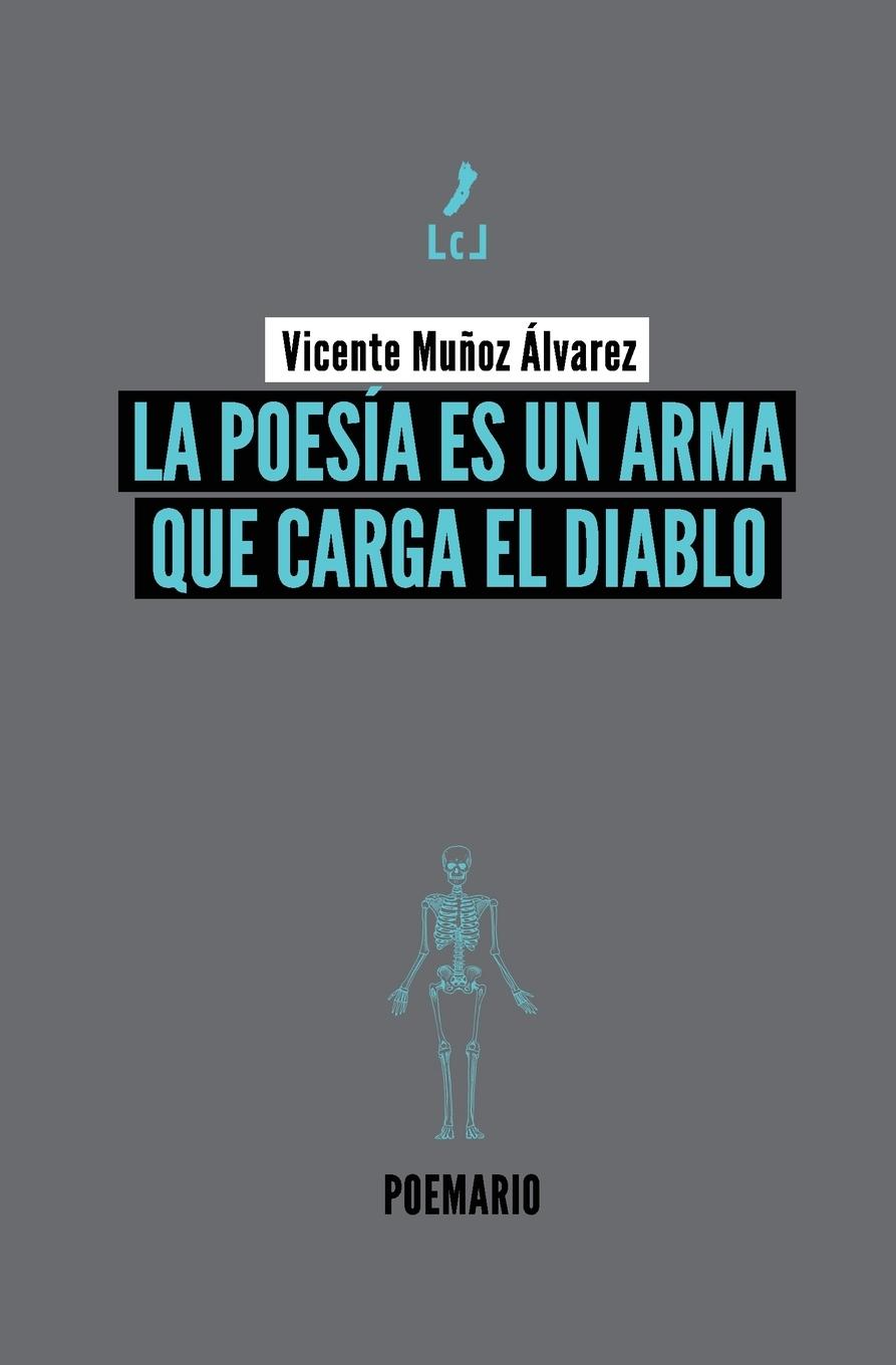 Vorderes Coverbild La poesía es un arma que carga el diablo