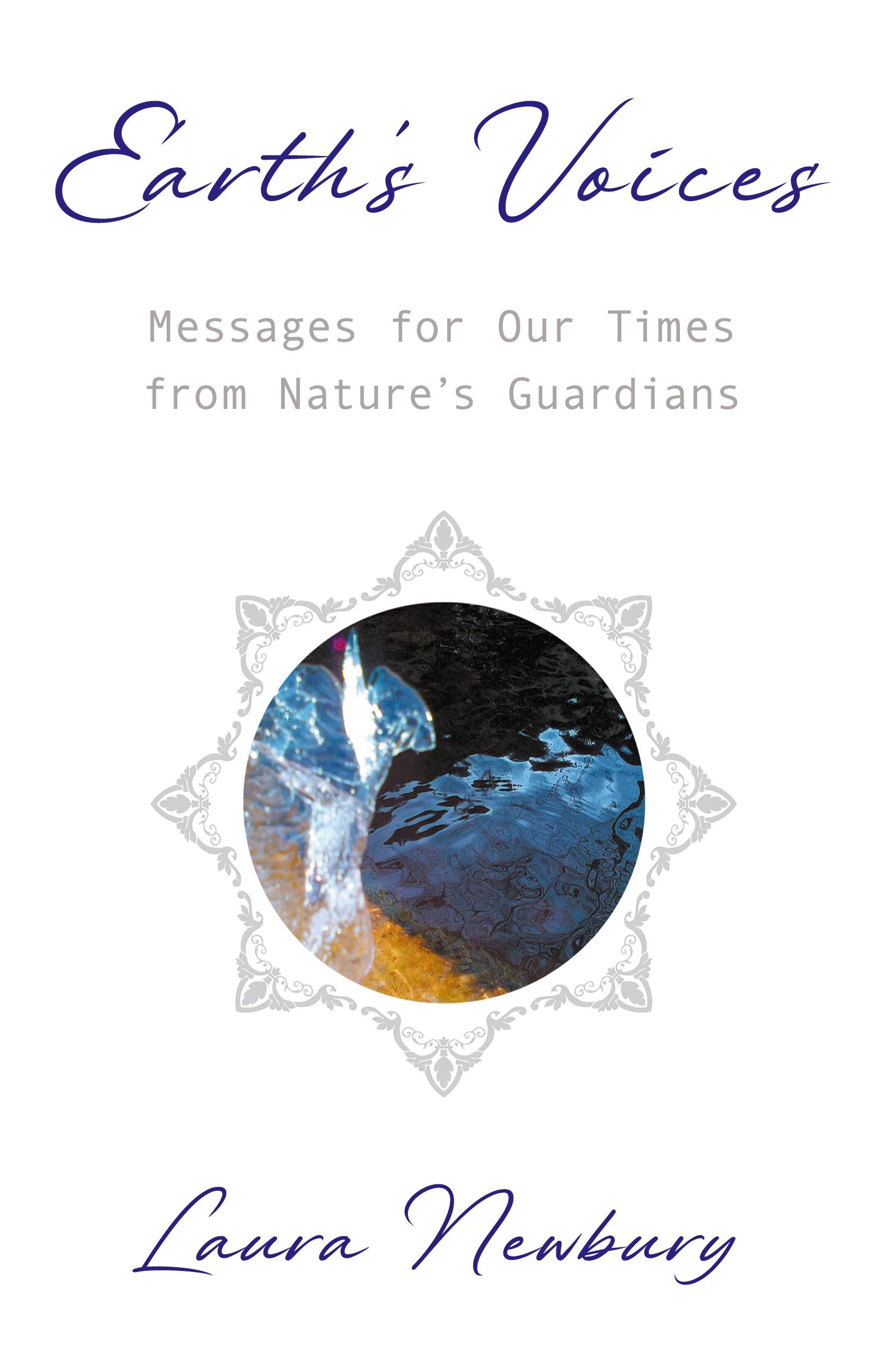Vorderes Coverbild Earth's Voices ~ Messages for Our Times from Nature's Guardians