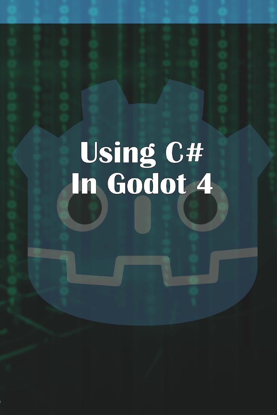 Vorderes Coverbild Using C Sharp in Godot 4