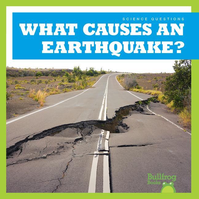 Vorderes Coverbild What Causes an Earthquake?