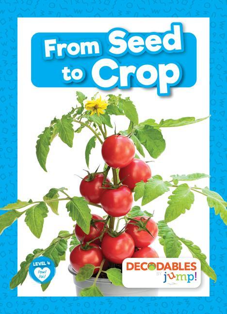 Vorderes Coverbild From Seed to Crop