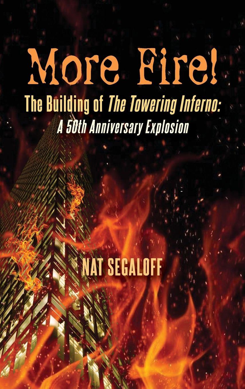 Vorderes Coverbild More Fire! The Building of The Towering Inferno (hardback)