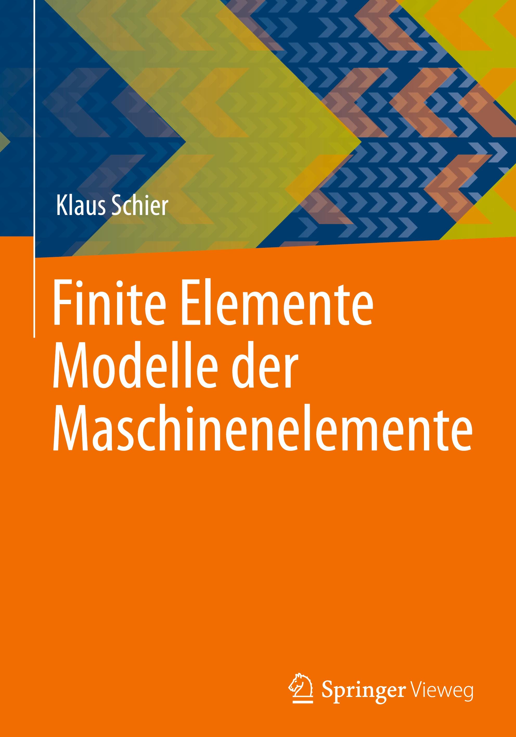 Vorderes Coverbild Finite Elemente Modelle der Maschinenelemente