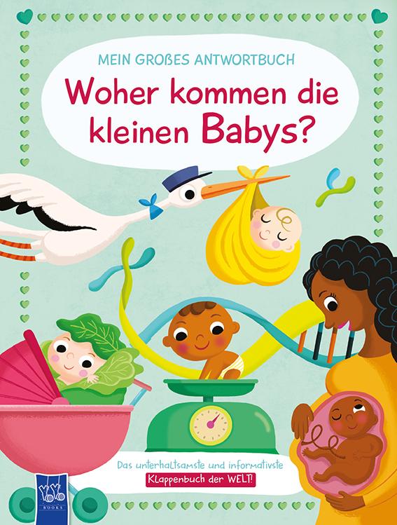Vorderes Coverbild Mein großes Antwortbuch - Woher kommen die kleinen Babys?