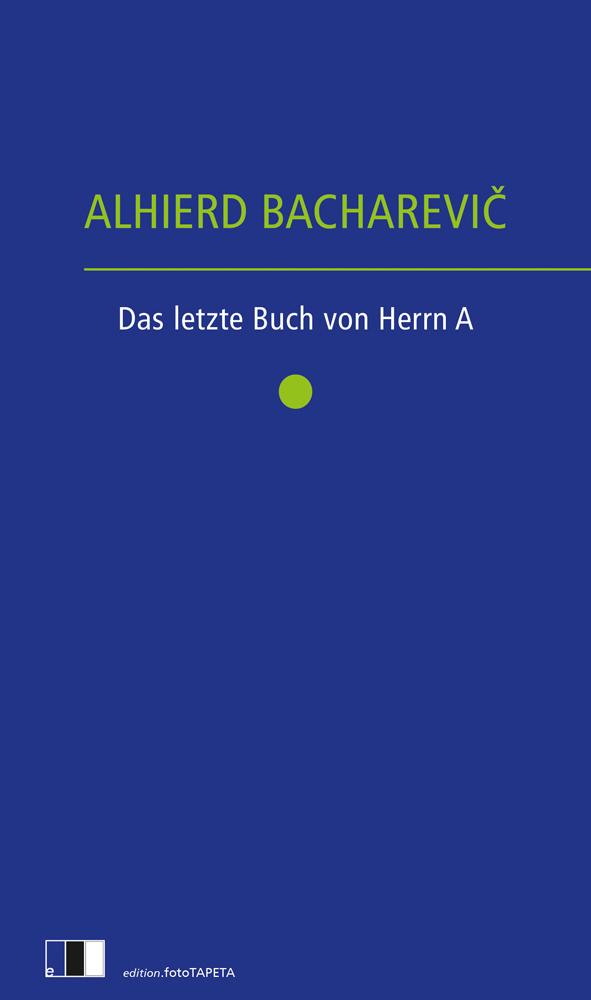 Vorderes Coverbild Das letzte Buch von Herrn A.