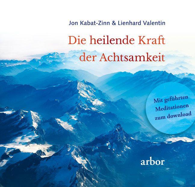 Vorderes Coverbild Die heilende Kraft der Achtsamkeit
