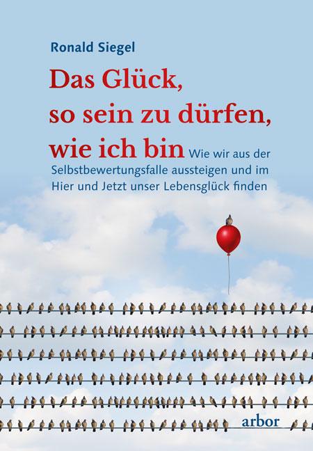 Vorderes Coverbild Das Glück, so sein zu dürfen, wie ich bin