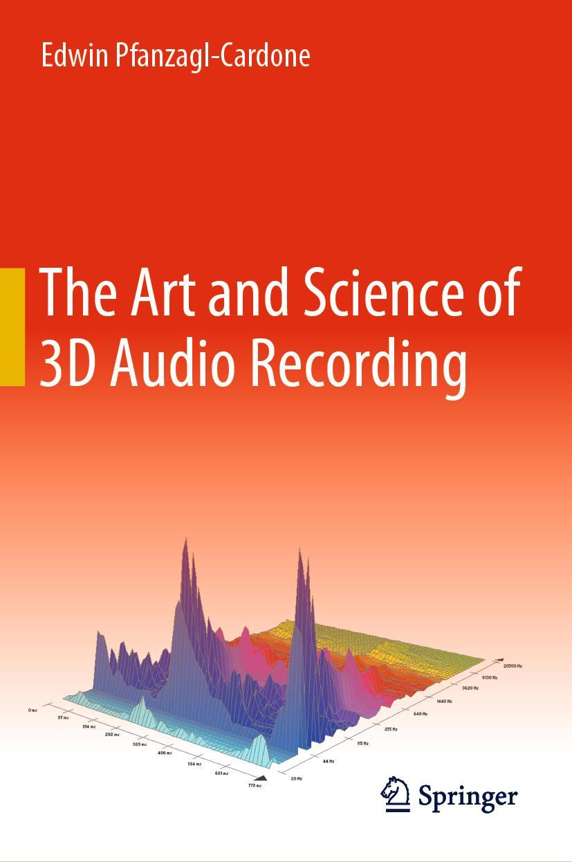 Vorderes Coverbild The Art and Science of 3D Audio Recording