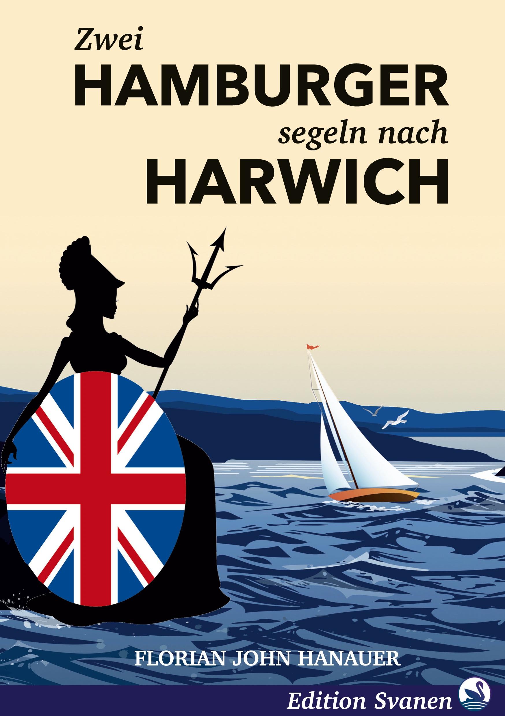 Vorderes Coverbild Zwei Hamburger segeln nach Harwich