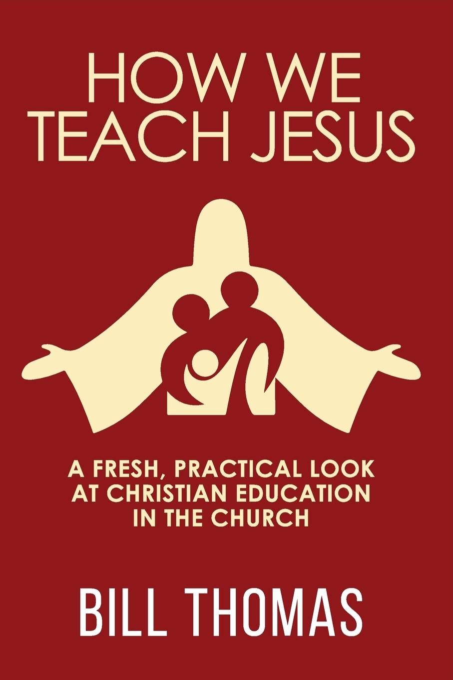 Vorderes Coverbild How We Teach Jesus