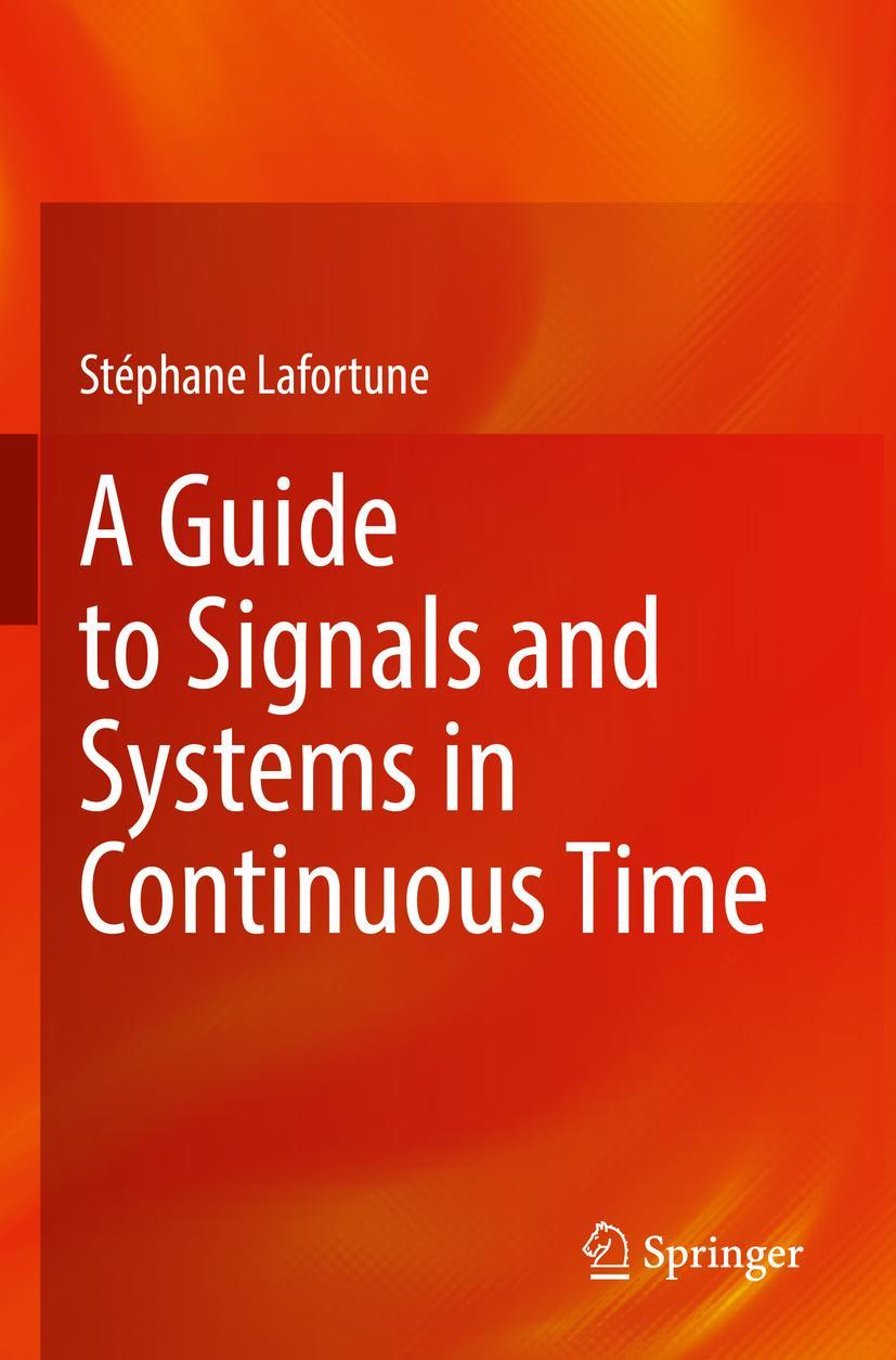 Vorderes Coverbild A Guide to Signals and Systems in Continuous Time