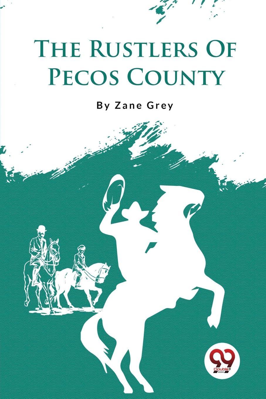 Vorderes Coverbild The Rustlers Of Pecos County