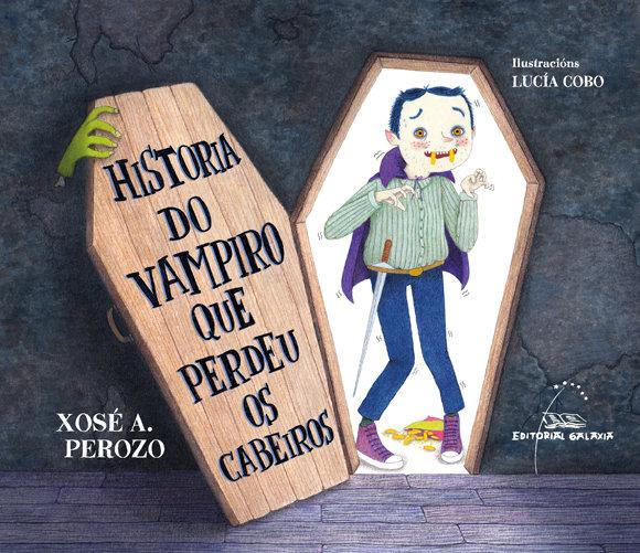 Vorderes Coverbild HISTORIA DO VAMPIRO QUE PERDEU OS CABEIROS