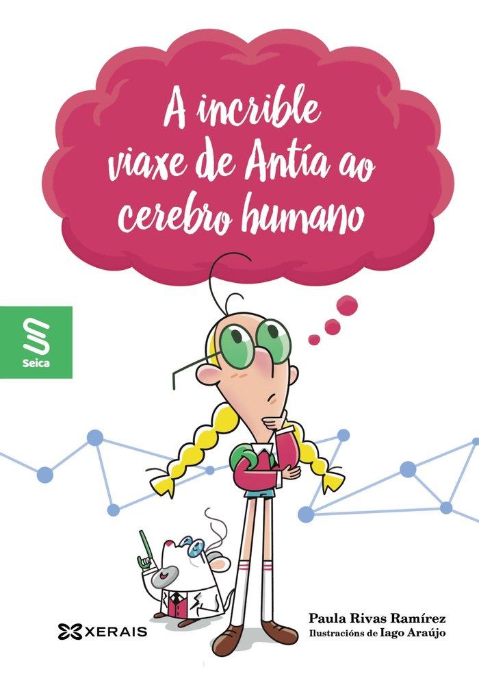 Vorderes Coverbild A incrible viaxe de Antía ao cerebro humano