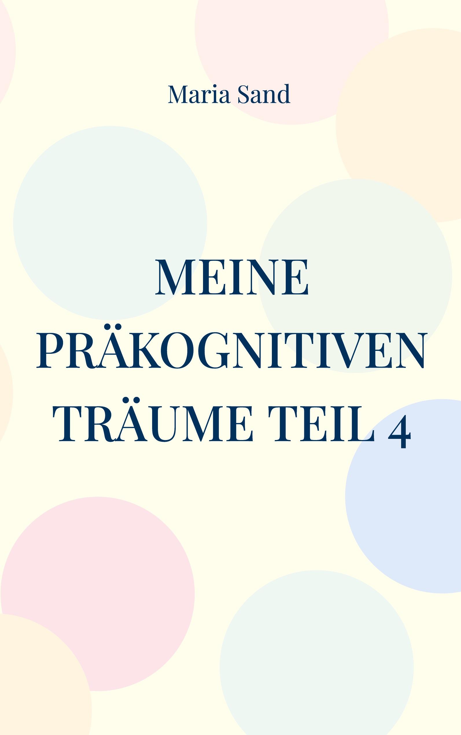 Vorderes Coverbild Meine präkognitiven Träume Teil 4