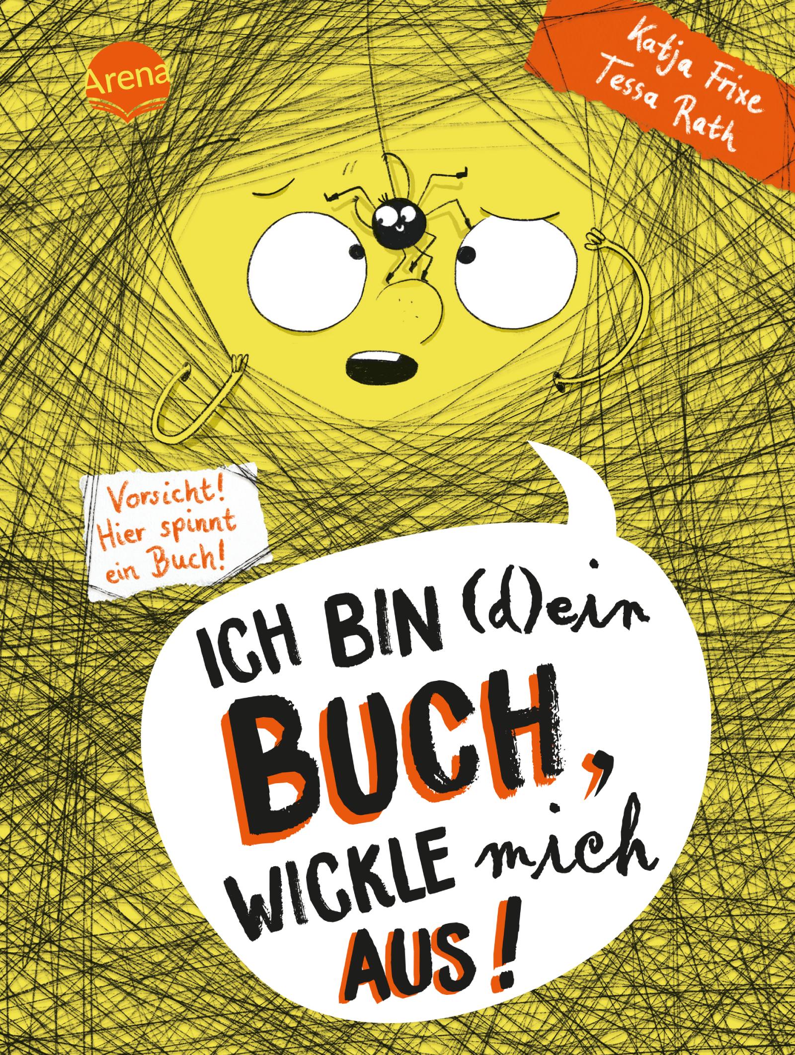 Vorderes Coverbild Ich bin (d)ein Buch, wickle mich aus! Vorsicht: Hier spinnt ein Buch (3)