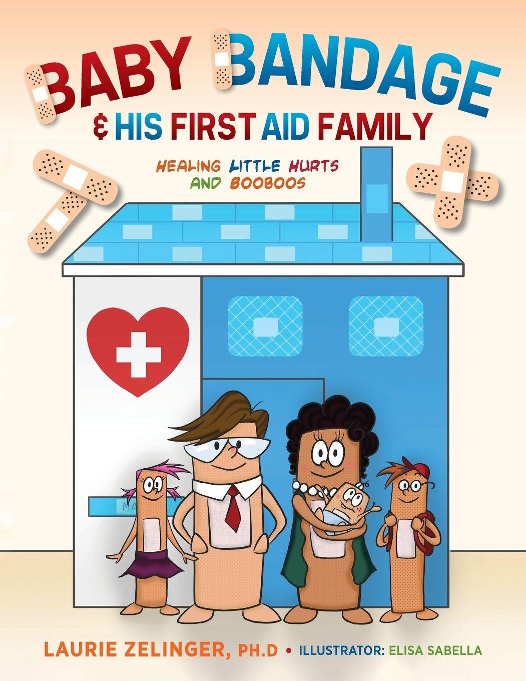 Vorderes Coverbild Baby Bandage and His First Aid Family