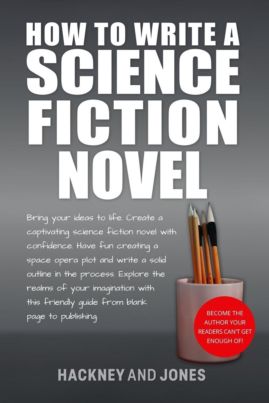 Vorderes Coverbild How To Write A Science Fiction Novel