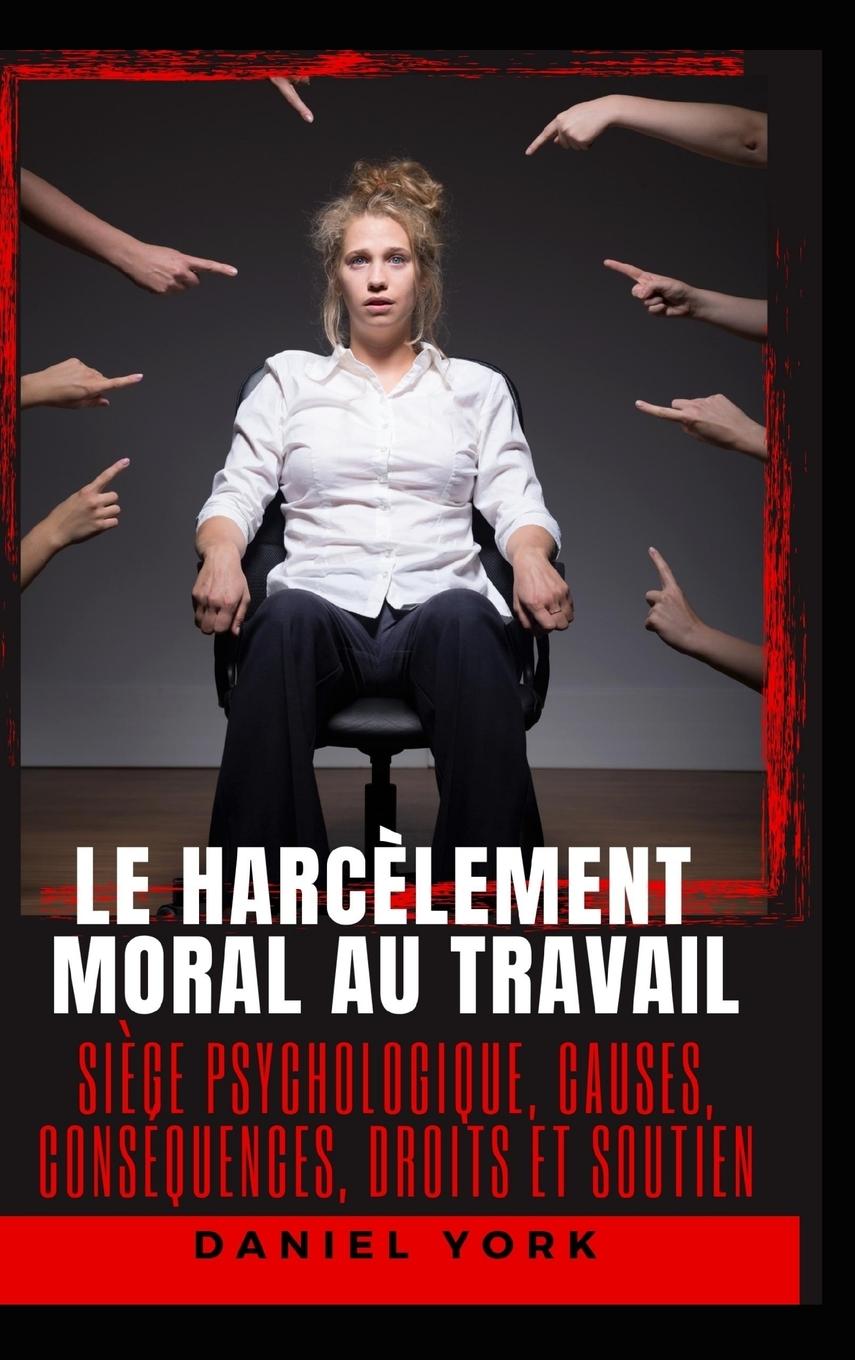 Vorderes Coverbild Le harcèlement moral au travail
