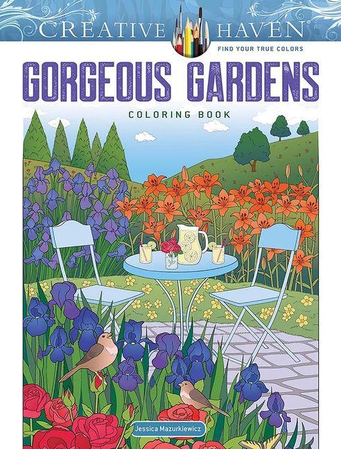 Vorderes Coverbild Creative Haven Gorgeous Gardens Coloring Book