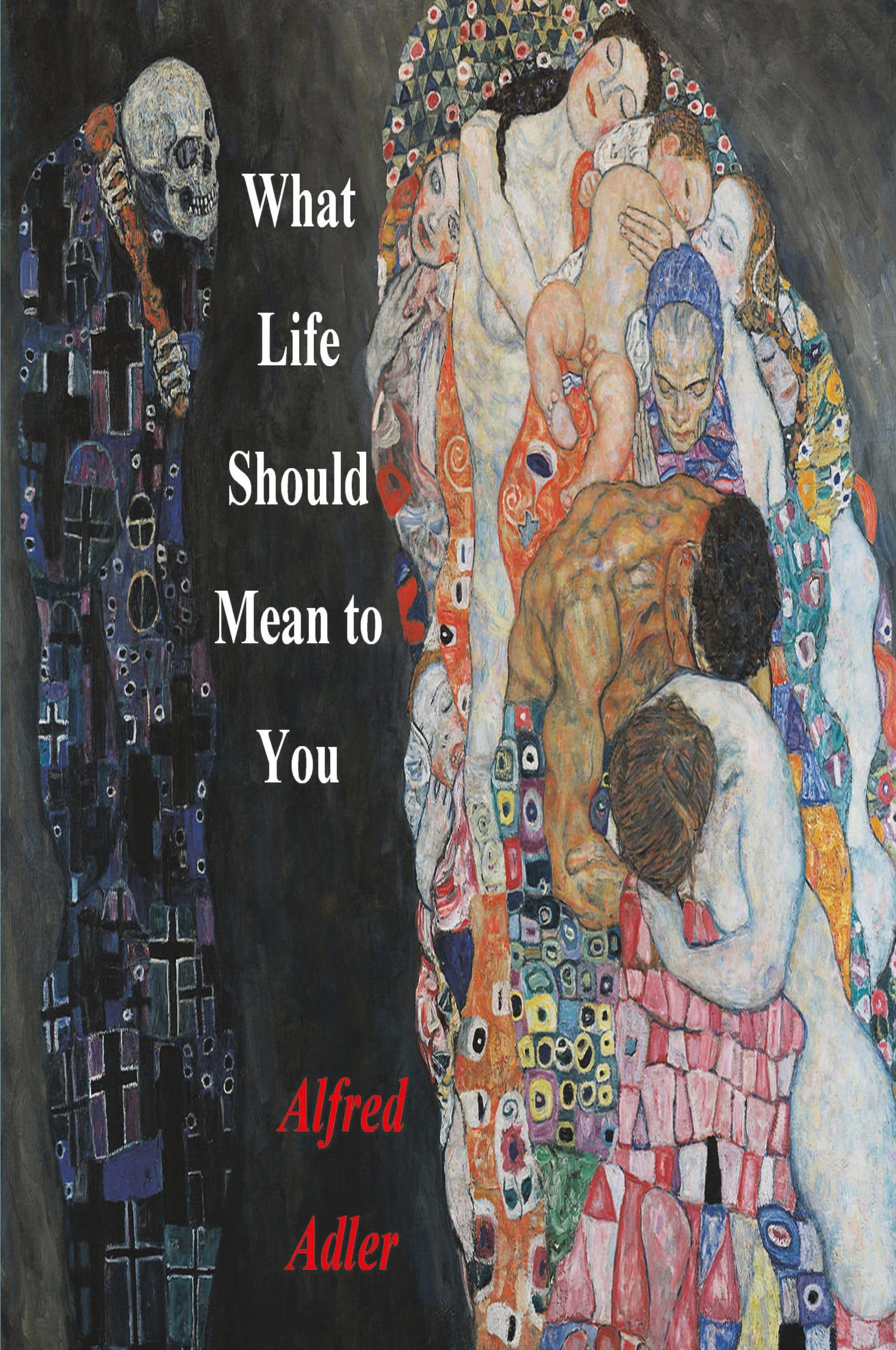 Vorderes Coverbild What Life Should Mean To You