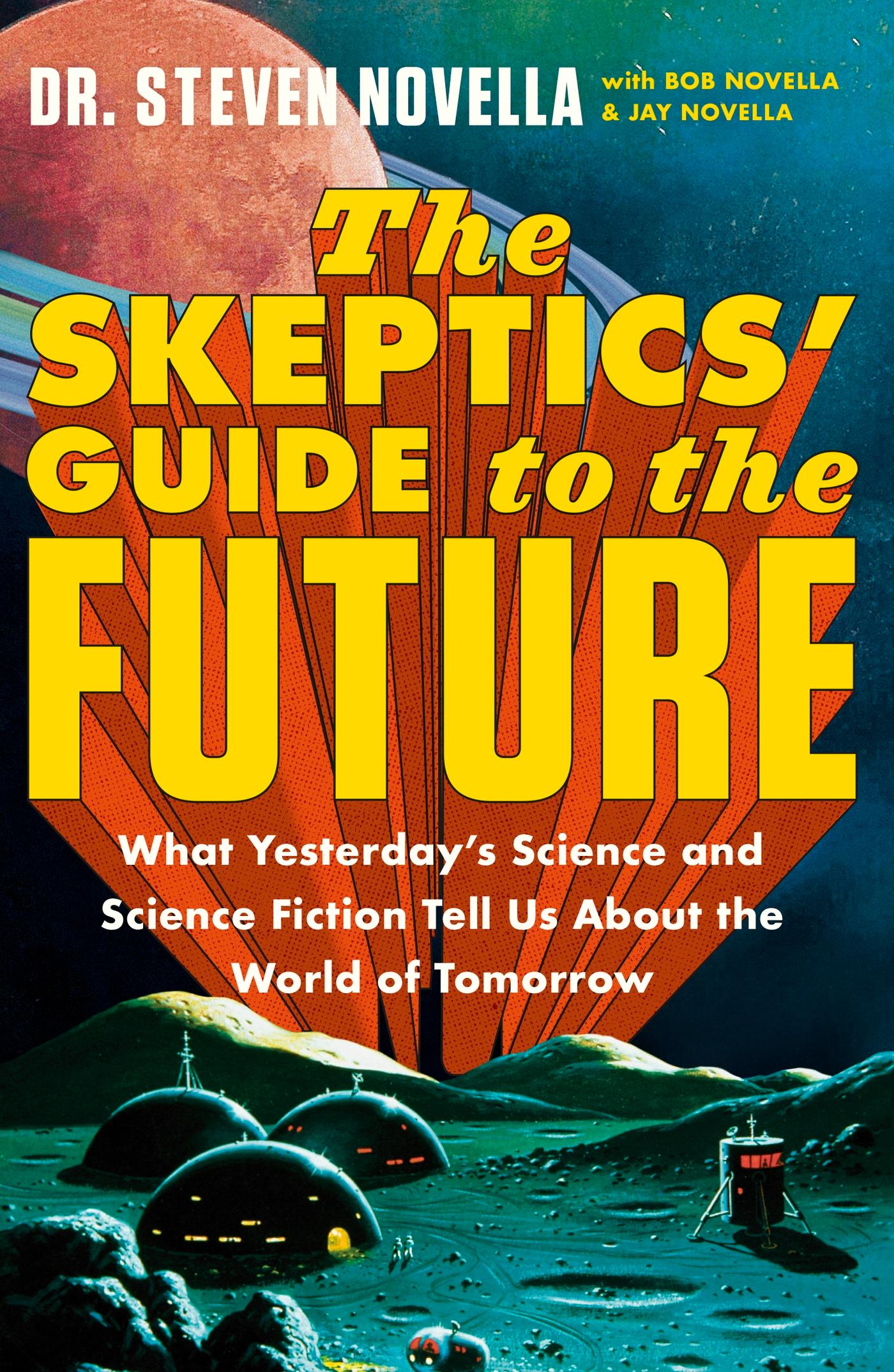 Vorderes Coverbild The Skeptics' Guide to the Future