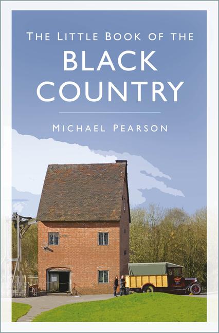 Vorderes Coverbild The Little Book of the Black Country