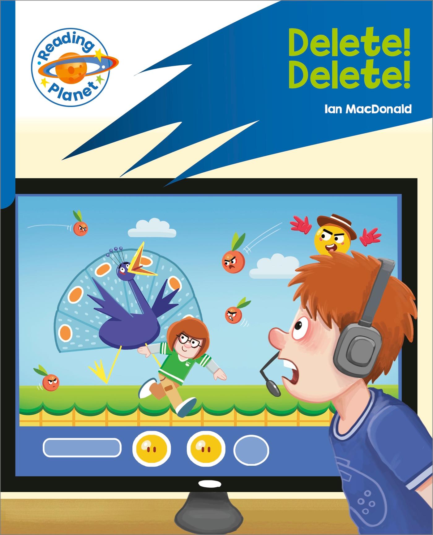 Vorderes Coverbild Reading Planet: Rocket Phonics - Target Practice - Delete! Delete! - Blue