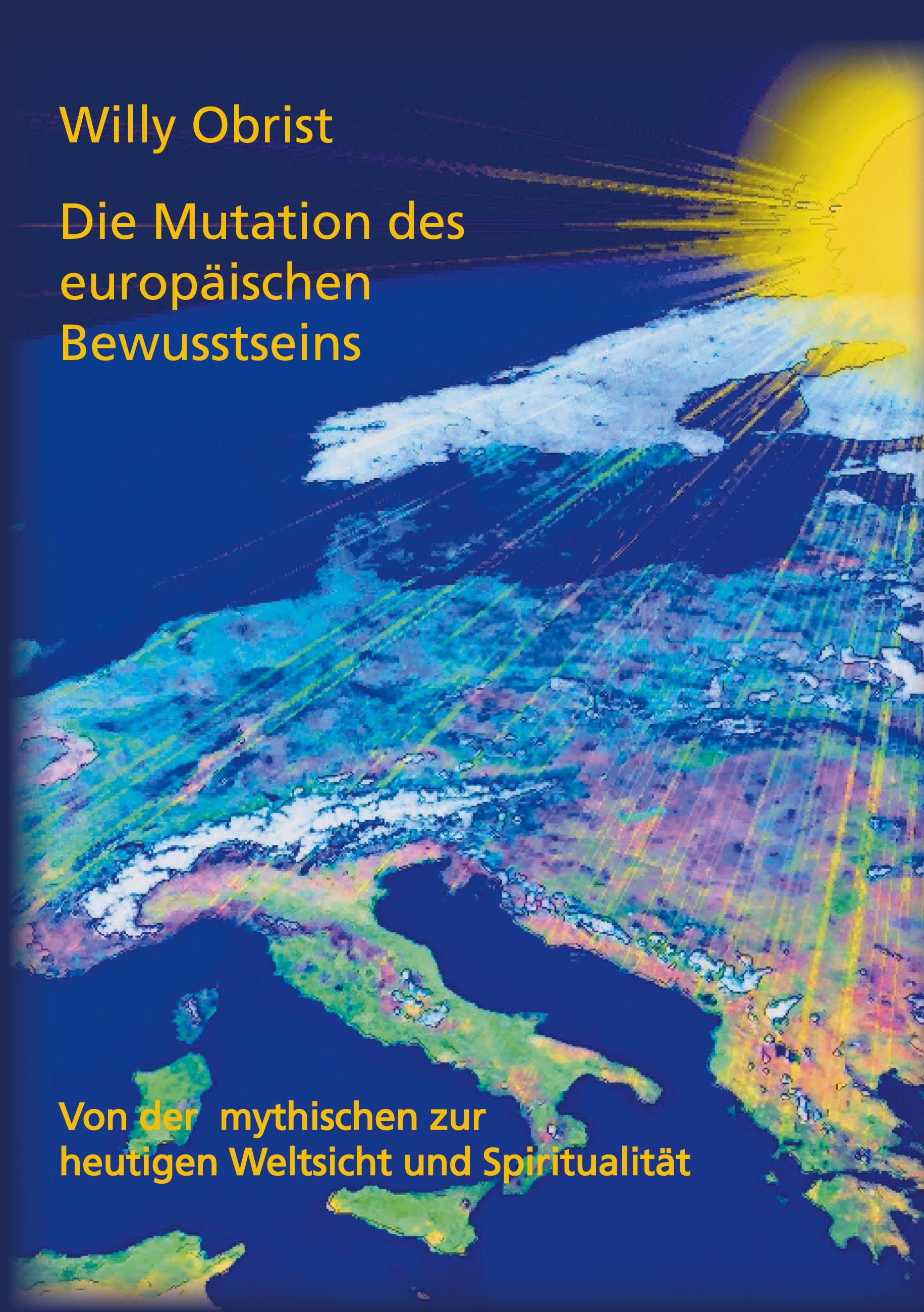 Vorderes Coverbild Die Mutation des europäischen Bewusstseins