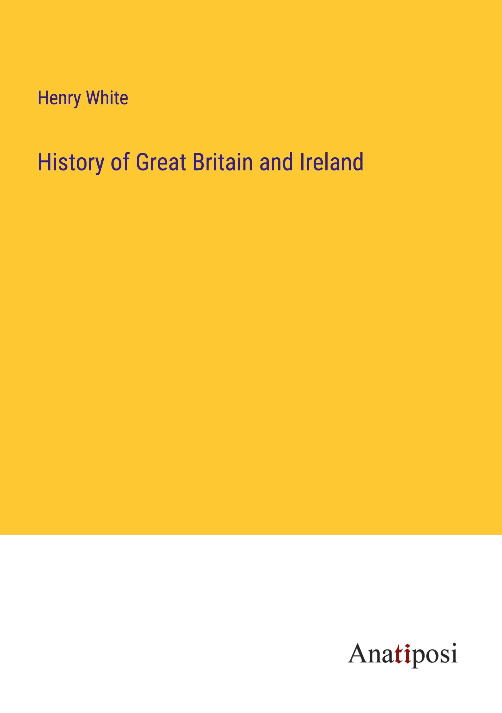 Vorderes Coverbild History of Great Britain and Ireland