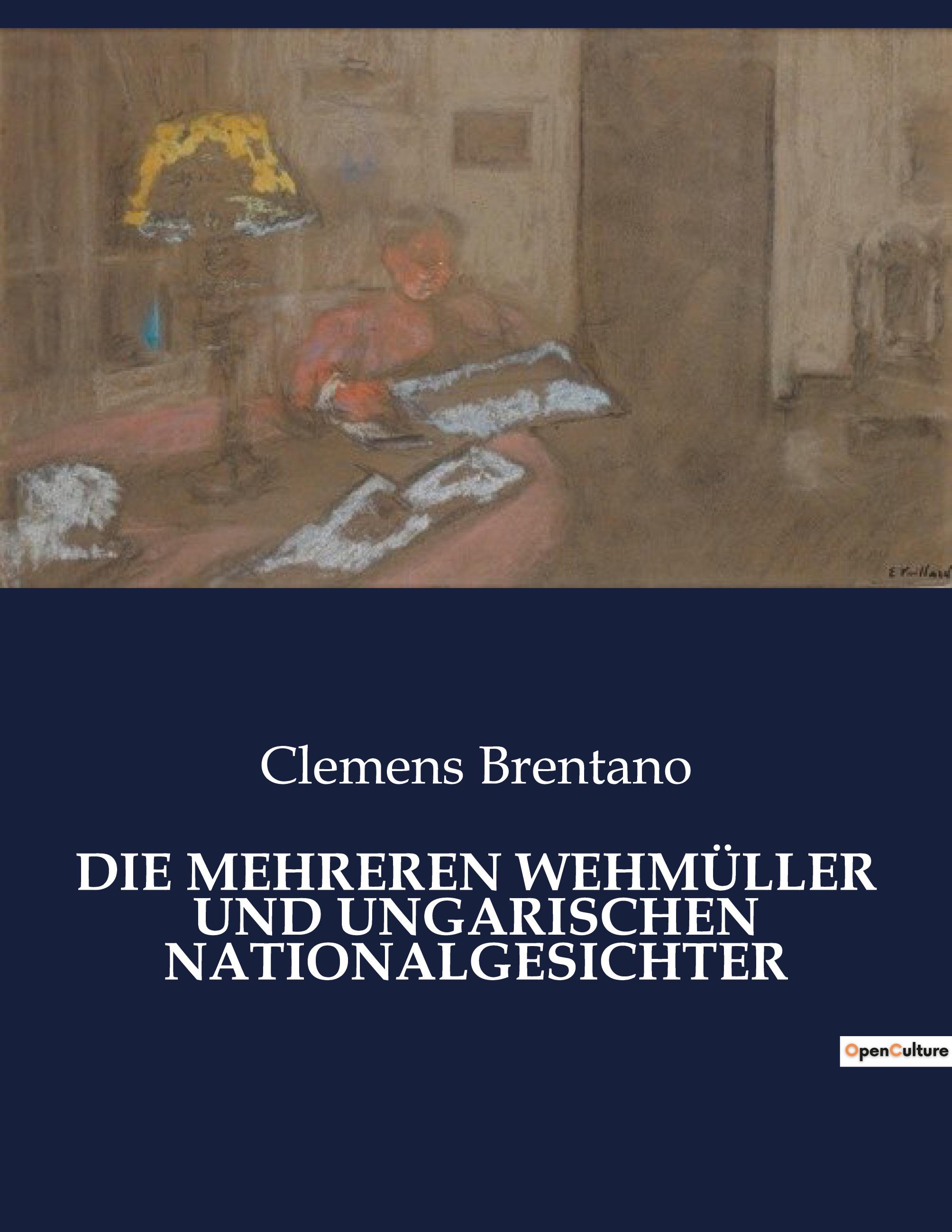 Vorderes Coverbild DIE MEHREREN WEHMÜLLER UND UNGARISCHEN NATIONALGESICHTER