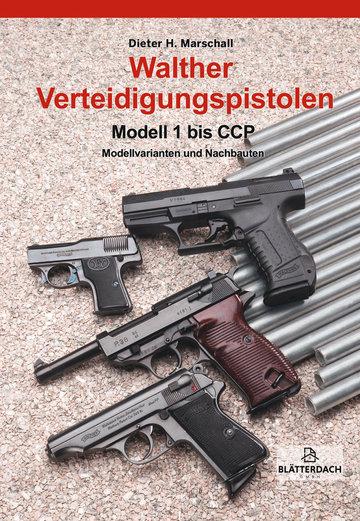 Vorderes Coverbild Walther Verteidigungspistolen Modell 1 bis PPX