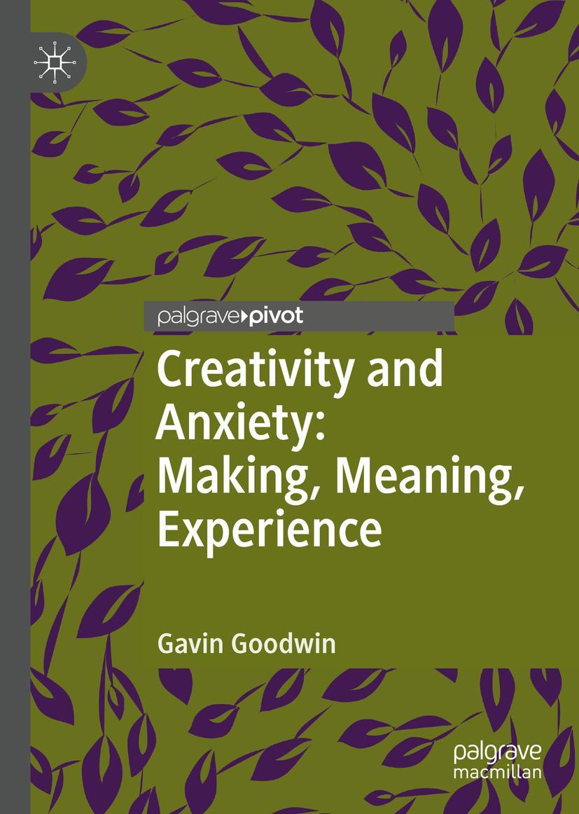 Vorderes Coverbild Creativity and Anxiety: Making, Meaning, Experience
