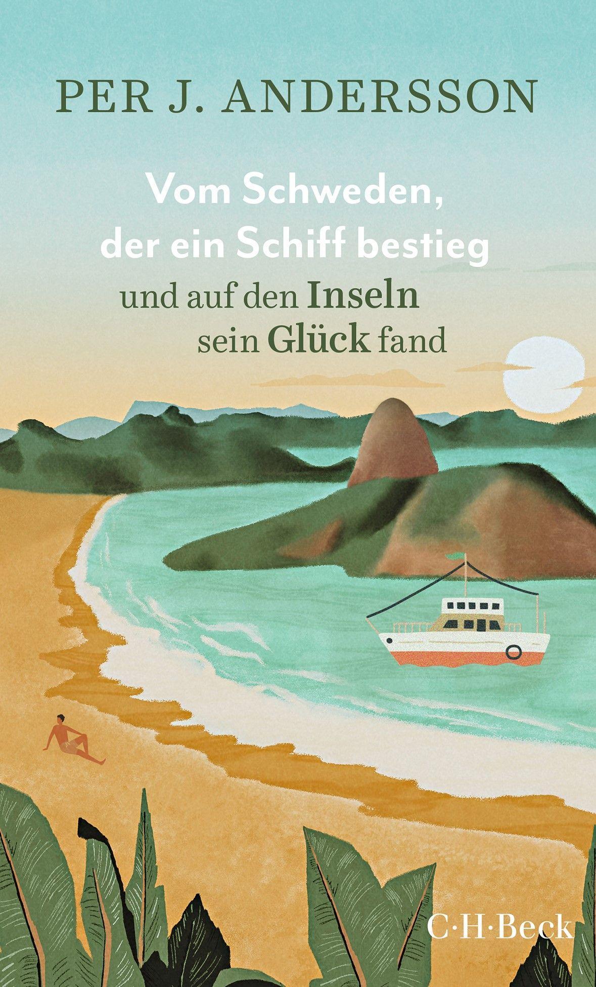 Vorderes Coverbild Vom Schweden, der ein Schiff bestieg und auf den Inseln sein Glück fand