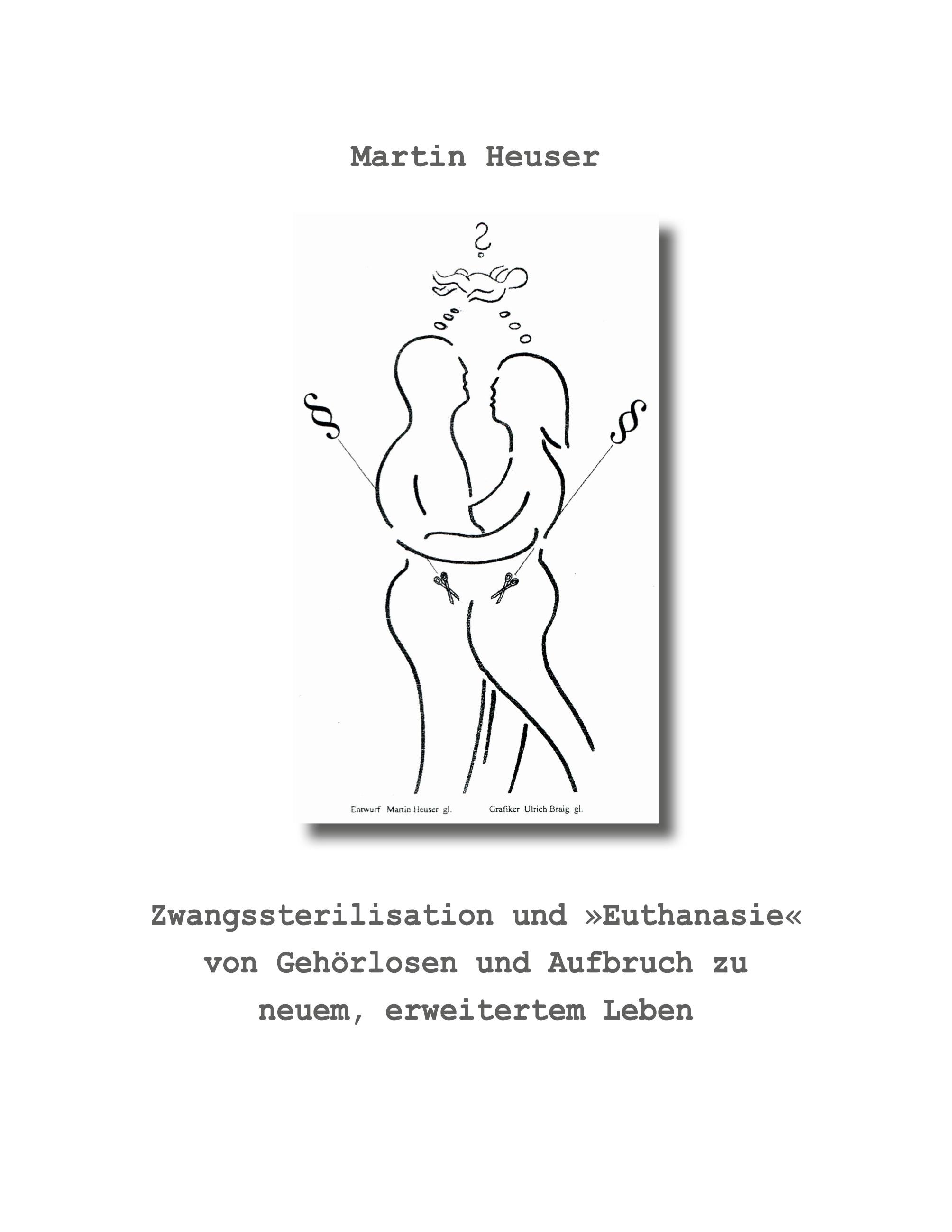 Vorderes Coverbild Zwangssterilisation und "Euthanasie" von Gehörlosen und Aufbruch zu neuem, erweitertem Leben