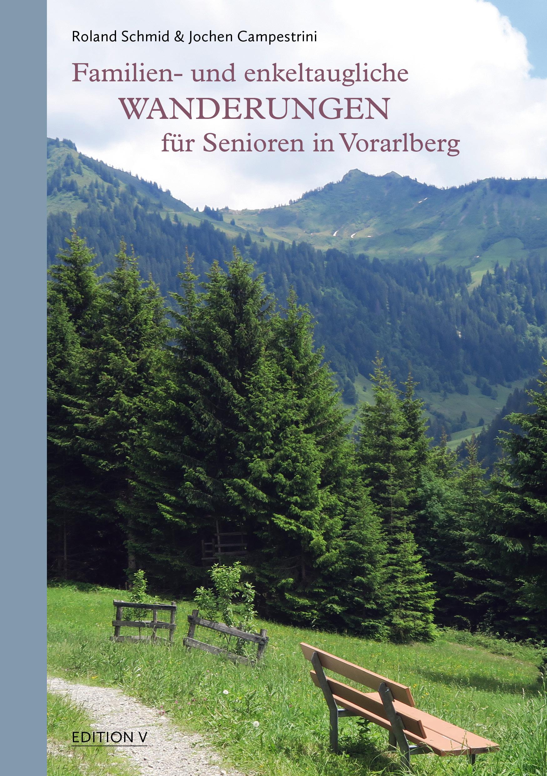 Vorderes Coverbild Familien- und enkeltaugliche Wanderungen für Senioren in Vorarlberg